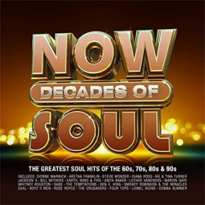 VA - Now Decades Of Soul: The Greatest Soul Hits Of the 60s, 70s, 80s &amp; 90s (2021)