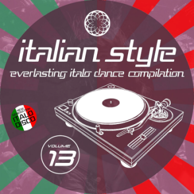 VA - Italian Style Everlasting Italo Dance Compilation Vol. 13 (2021)
