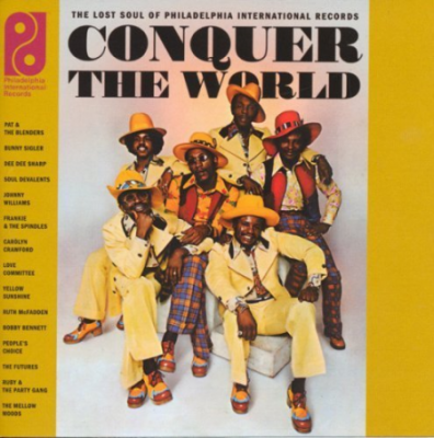 VA - Conquer The World: The Lost Soul Of Philadelphia International Records (2007)