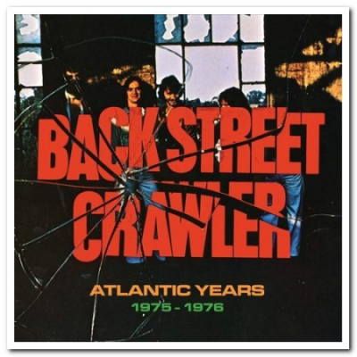 Back Street Crawler - Atlantic Years 1975-1976 (2020)