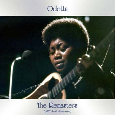 Odetta - The Remasters (All Tracks Remastered) (2021)