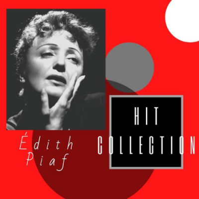 Édith Piaf - Hit Collection (2020)
