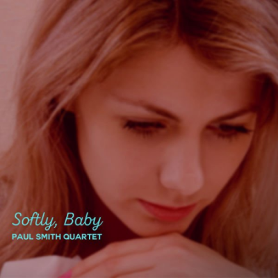 Paul Smith - Softly Baby (2021)