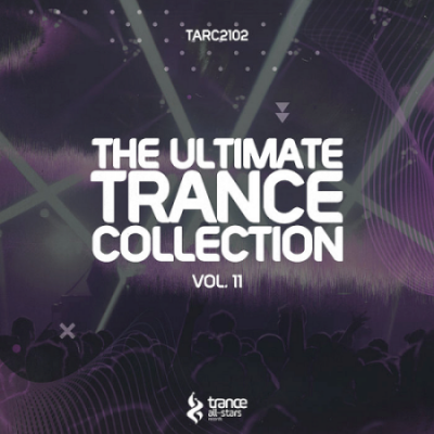 VA - The Ultimate Trance Collection Vol. 11 (2021)