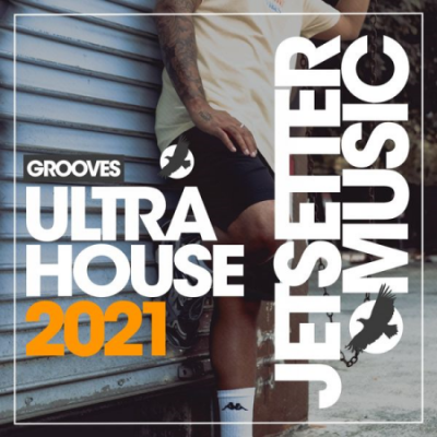 Various Artists - Ultra House Grooves '21 (2021)
