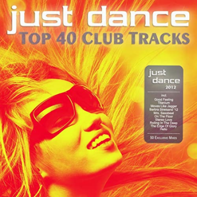 VA - Just Dance 2012 - Top 40 Club Electro &amp; House Hits (2012)