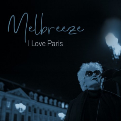 Melbreeze - I Love Paris (2021) Mp3