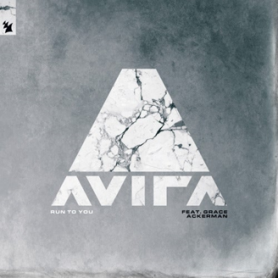 AVIRA feat. Grace Ackerman - Run To You (Extended Mix) (2021)
