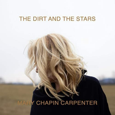 Mary Chapin Carpenter - The Dirt and the Stars (Bonus Tracks) (2021)