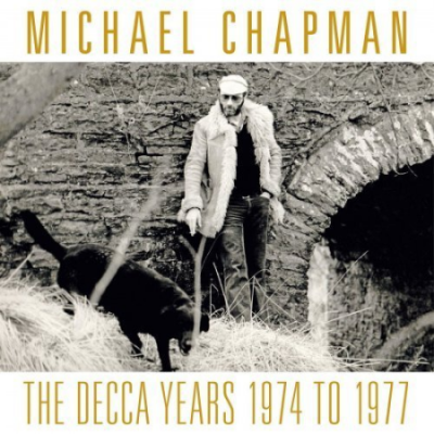 Michael Chapman - The Decca Years 1974 to 1977 (2021) MP3