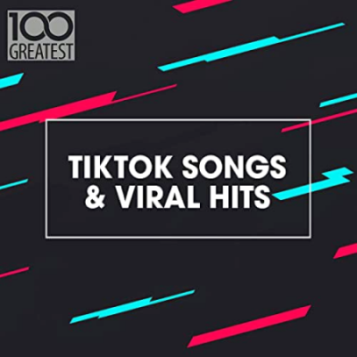 VA - 100 Greatest TikTok Songs &amp; Viral Hits (2021)