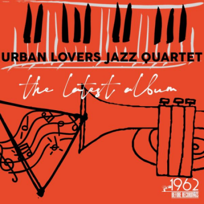 Urban Lovers Jazz Quartet - The Latest Album (2021)
