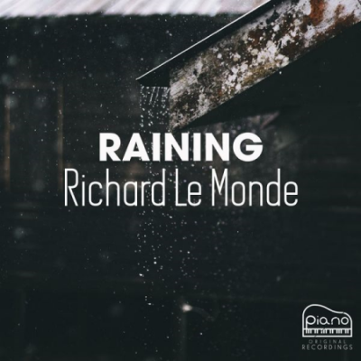 Richard Le Monde - Raining (2021)