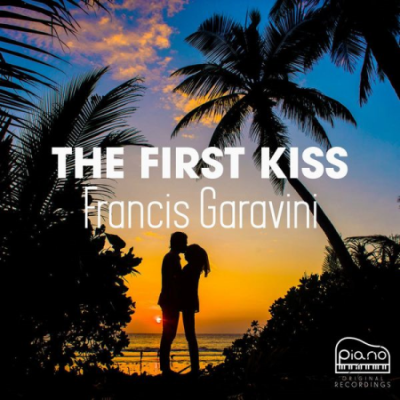 Francis Garavini - The First Kiss (2021)
