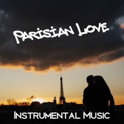 French Piano Jazz Music Oasis - Parisian Love Instrumental Music 15 Sexy and Sensual Jazz Songs (2021)