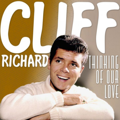 Cliff Richard - Thinking of Our Love (Cliff Richards) (2021)