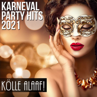 Various Artists - Karneval Party Hits 2021 Kölle Alaaf! (2021)