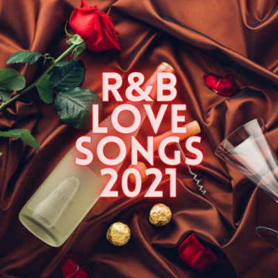 Various Artists - R&amp;B Love Songs 2021 (2021)
