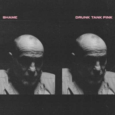 Shame - Drunk Tank Pink (Amazon Exclusive) (2021)