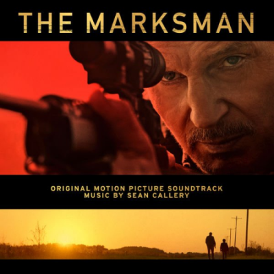 Sean Callery - The Marksman (Original Motion Picture Soundtrack) (2021)