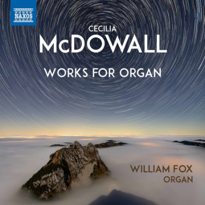 William Fox - Cecilia McDowall: Organ Works (2021) MP3