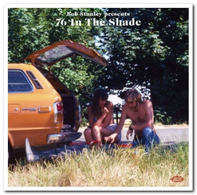 VA - Bob Stanley presents 76 In The Shade (2020) MP3