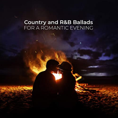 VA - Country and R&amp;B Ballads for a Romantic Evening (2020)