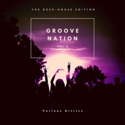 Various Artists - Groove Nation (The Deep-House Edition) Vol 2 (2021)
