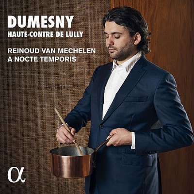 Reinoud Van Mechelen - Dumesny: Haute-Contre de Lully (2019)