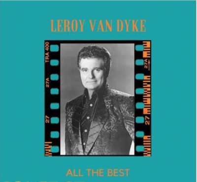 Leroy Van Dyke - All the Best (2021)