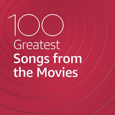 VA - 100 Greatest Songs From The Movies (2021)