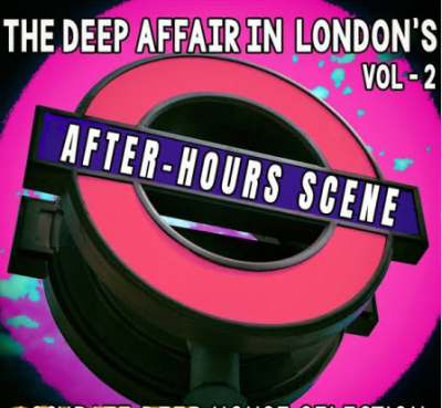 Various Artists - The Deep Affair in London's After-Hours Scene Vol 2 (2021)