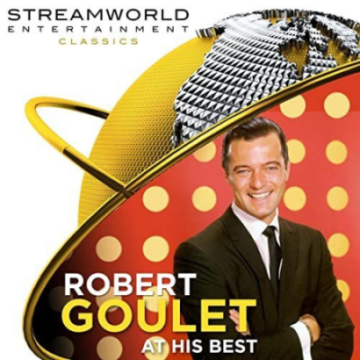 Robert Goulet - Robert Goulet At His Best (2021)