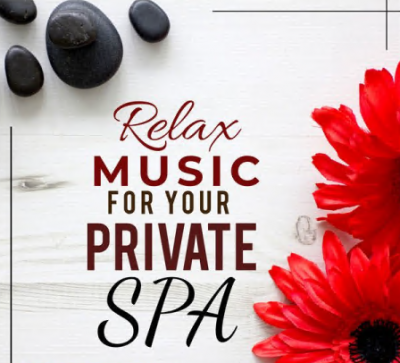Various Artists - Relax Music for your Private SPA (2021)