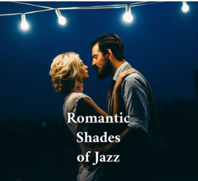 Jazz for A Rainy Day - Romantic Shades of Jazz (Beautiful Valentine's Day) (2021)