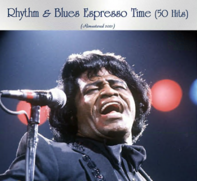 Various Artists - Rhythm &amp; Blues Espresso Time (50 Hits) (All Tracks Remastered) (2021)