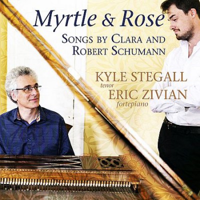 Kyle Stegall - Myrtle and Rose: Songs by Clara and Robert Schumann (2019)