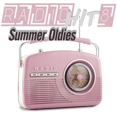 Various Artists - Radio Hit Summer Oldies, Vol. 8 (Our Old Radio Passes The Best Of Music) (2020)