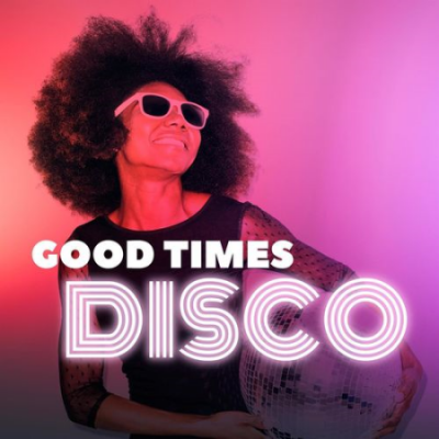 VA - Good Times Disco (2020)