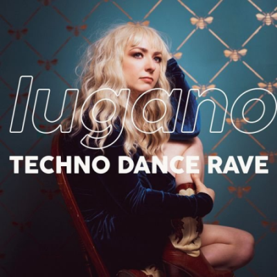 Various Artists - Lugano Techno Dance Rave (2020)