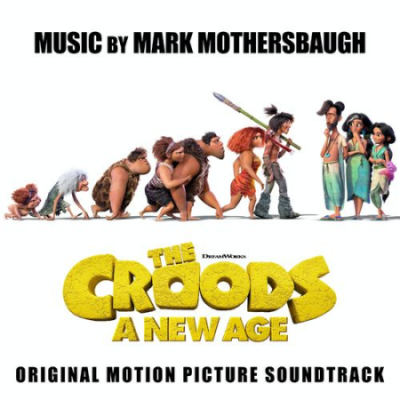 Mark Mothersbaugh - The Croods: A New Age (Original Motion Picture Soundtrack) (2020)