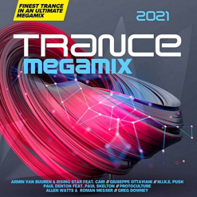 Trance Megamix 2021 - Extended Version (2020)