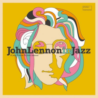 Various Artists - John Lennon in Jazz (A Jazz Tribute to John Lennon) (2020)
