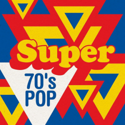 VA - Super 70s Pop (2020)
