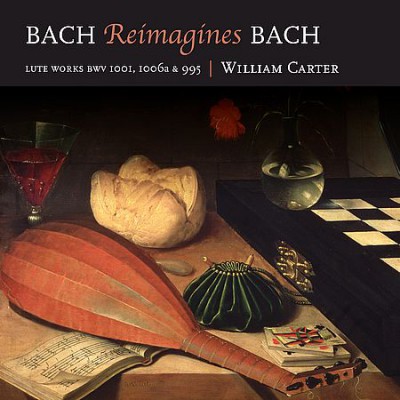 William Carter - Bach Reimagines Bach (2017)