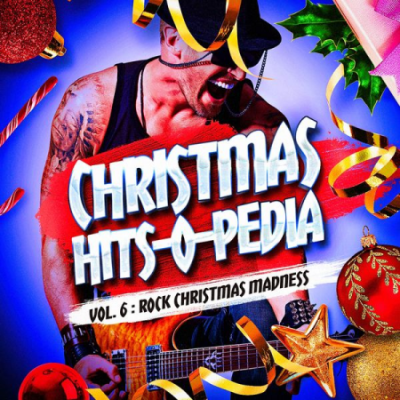 Various Artists - Christmas Hits-O-Pedia, Vol. 6: Rock Christmas Madness (2020)