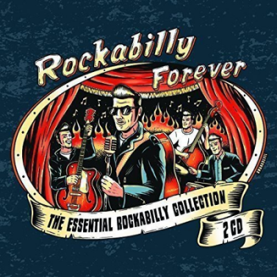 VA - Rockabilly Forever: The Essential Rockabilly Collection (2014) (CD-Rip)