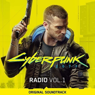 VA - Cyberpunk 2077: Radio, Vol. 1 (Original Soundtrack) (2020) (Hi-Res)