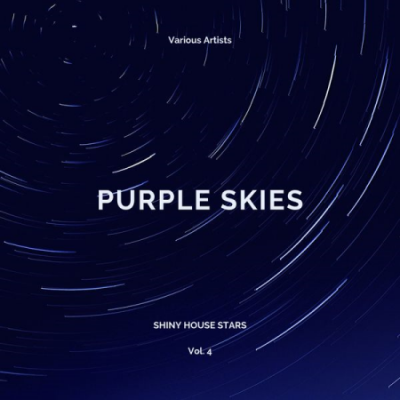 Various Artists - Purple Skies (Shiny House Stars), Vol. 4 (2020)