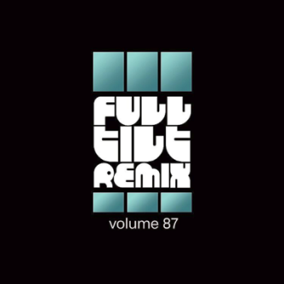 VA - Full Tilt Remix Volume  87 (2020)
